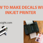 how to make decals with inkjet printer