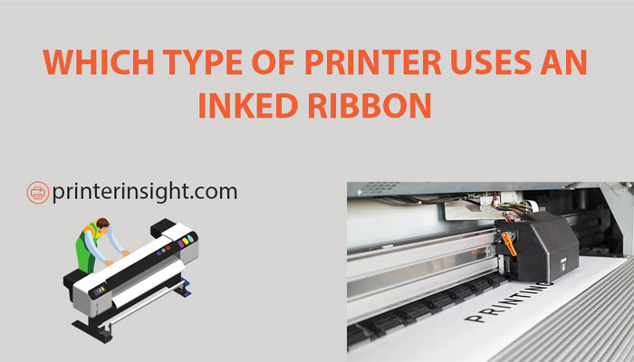 which type of printer uses an inked ribbon