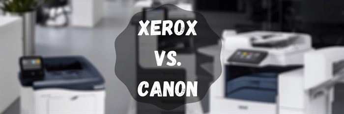 Canon vs Xerox Printers 