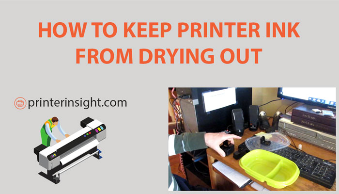 how to keep printer ink from drying out