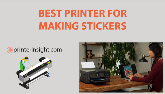best printer for making stickers