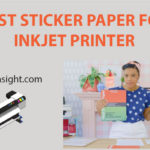 best sticker paper for inkjet printer
