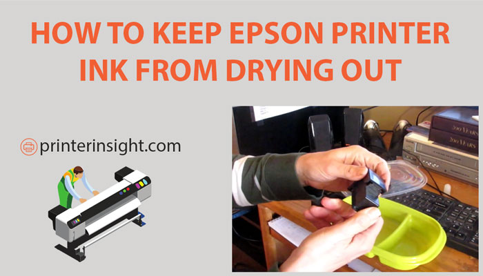 how to keep epson printer ink from drying out