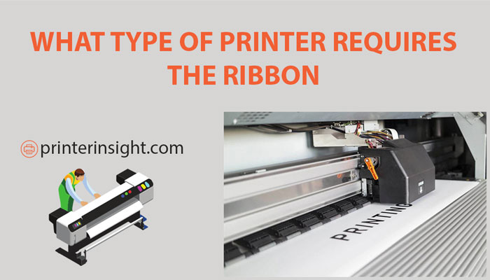 what type of printer requires the ribbon