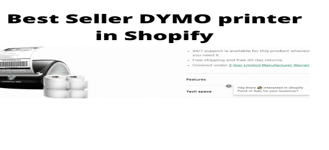 A Detailed Look of Best Seller DYMO Printer On Shopify How To Connect DYMO Printer To Shopify 