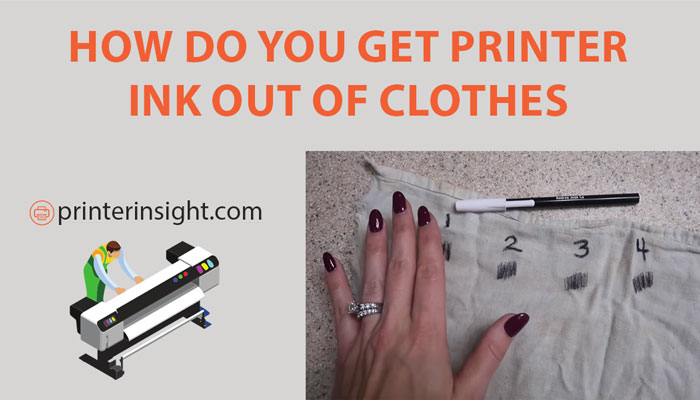 how do you get printer ink out of clothes