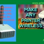 How to Make any Printer Wireless