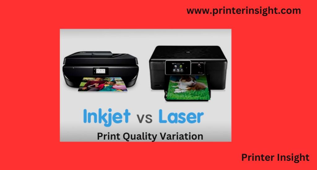 Inkjet vs Laser Printer Print Quality