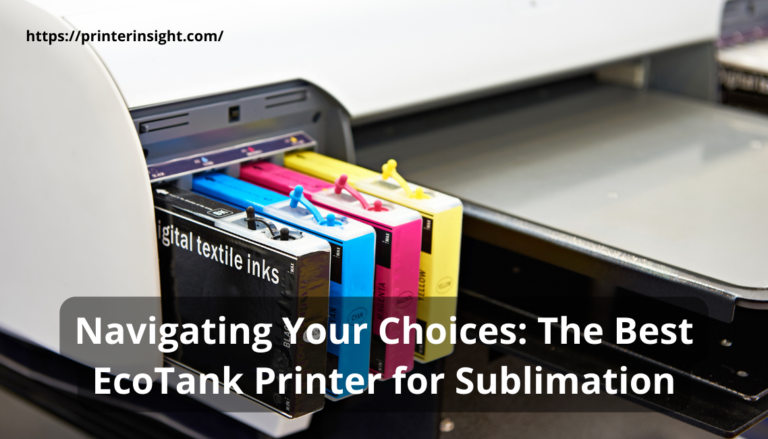 Best Ecotank Printer for Sublimation